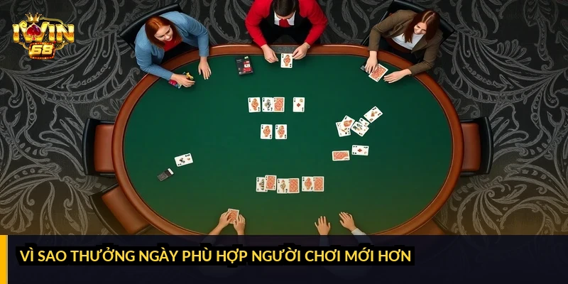 Vì sao thưởng ngày phù hợp người chơi mới hơn?